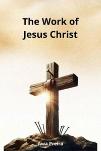 The Work of Jesus Christ