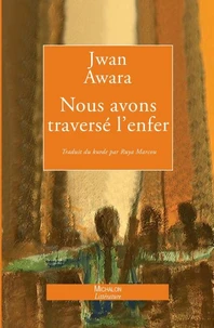 Nous avons traversé l'enfer