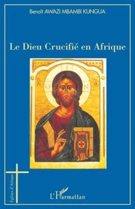 Le Dieu Crucifé en Afrique