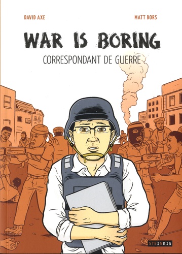 War is boring. Correspondondant de guerre - Occasion