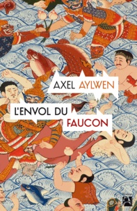 Axel Aylwen - L'envol du faucon.