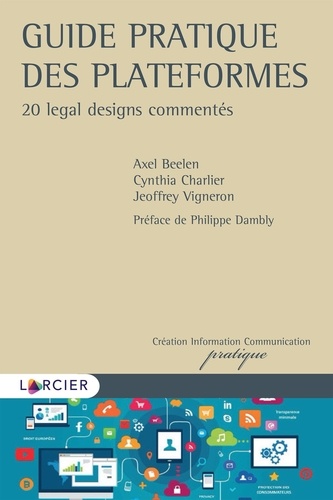 Guide pratique des plateformes. 20 legal designs commentés
