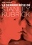 Le dernier rêve de Stanley Kubrick. Enquête sur Eyes Wide Shut