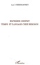 Axel Cherniavsky - Exprimer l'esprit - Temps et langage chez Bergson.