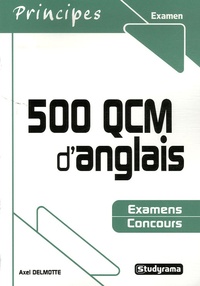 Axel Delmotte - 500 QCM d'anglais.