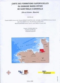 Axel Ehrhold et Chantal Bonnot-Courtois - Carte des formations superficielles du domaine marin côtier de Saint-Malo à Granville - Ille et vilaine - manche - echelle 1/50 000.