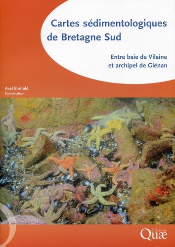Axel Ehrhold - Cartes sédimentologiques de Bretagne Sud - Entre baie de Vilaine et archipel de Glénan.