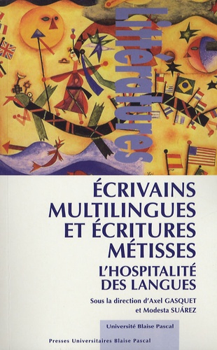 Axel Gasquet et Modesta Suarez - Ecrivains multilingues et écritures métisses - L'hospitalité des langues.