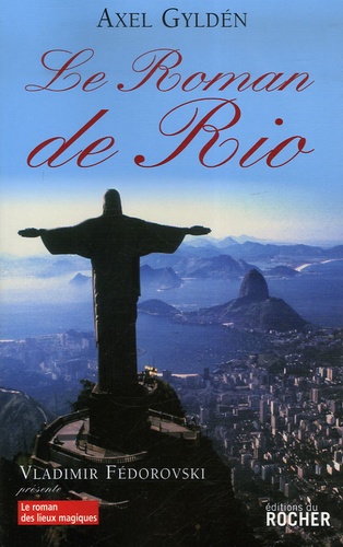 Axel Gyldén - Le roman de Rio.