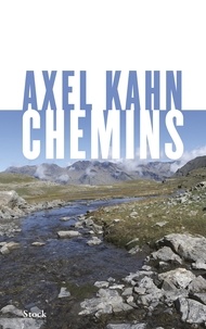 Axel Kahn - Chemins.