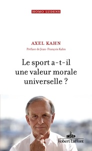 Axel Kahn - Le sport a-t-il une valeur morale universelle ?.
