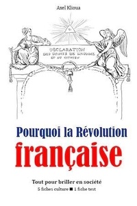 Axel Klioua - Pourquoi la Révolution française ?.