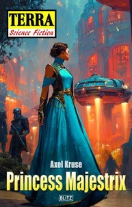 Terra - Science Fiction 19: Princess Majestrix