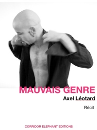 Axel Léotard - Mauvais Genre.
