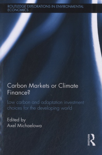 Axel Michaelowa - Carbon Markets or Climate Finance?.