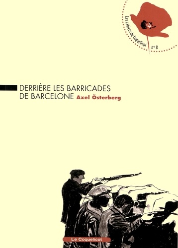 Axel Osterberg - Derrière les barricades de Barcelone.