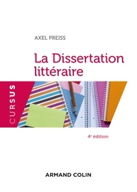 Axel Preiss - La dissertation littéraire.