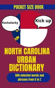 North Dakota Urban Dictionary: The Ultimate Guide to North Dakota Slang, Humor, and Regional Expressions