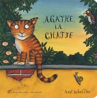 Axel Scheffler - Agathe, la chatte.