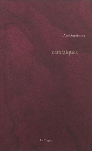 Axel Sourisseau - Catafalques.