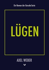 Téléchargement de google books sur ipod Lügen FB2 par Axel Weber