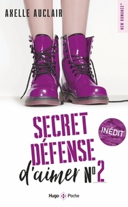Téléchargements de livres gratuits pour Kindle Fire Secret défense d'aimer  - Tome 2  par Axelle Auclair 9782755649840