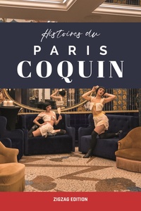 Axelle Carlier - Histoires du Paris coquin.