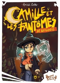 Livres en ligne téléchargeables gratuitement Camille et les fantômes de Gergovie par Axelle Colau, Zariel in French 9782376865018