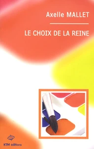 Le choix de la reine