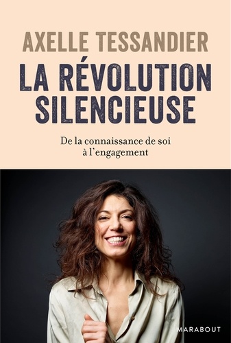 Axelle Tessandier - La révolution silencieuse.