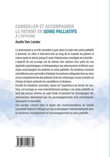 Conseiller et accompagner le patient en soins palliatifs à l'officine. Postures du pharmacien face aux émotions, symptômes d'inconfort et douleurs