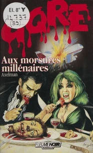 Aux morsures millénaires