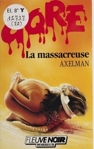  Axelman - La Massacreuse.