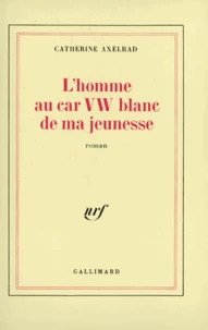 L'Homme au car VW blanc de ma jeunesse