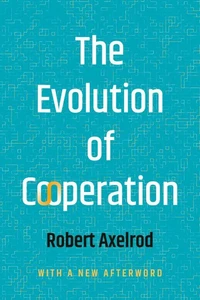 The Evolution of Cooperation