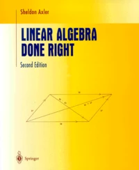 LINEAR ALGEBRA DONE RIGHT.