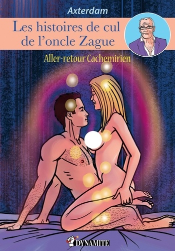 ONCLE ZAGUE  Les Histoires de cul de l'oncle Zague - tome 4 - Tome 4