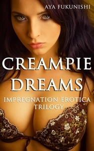  Aya Fukunishi - Creampie Dreams - Impregnation Erotica Trilogy, #1.