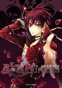 Aya Shouoto - Kiss of Rose Princess Tome 5 : .