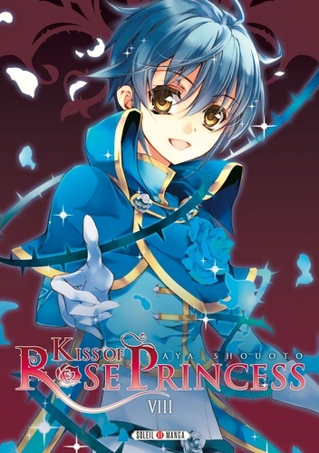 Aya Shouoto - Kiss of Rose Princess Tome 8 : .