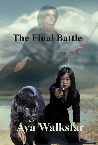  Aya Walksfar - The Final Battle.