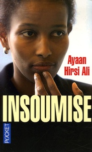 Ayaan Hirsi Ali - Insoumise.