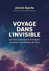 Voyage dans l'invisible