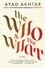 The Who &amp; The What. A Play