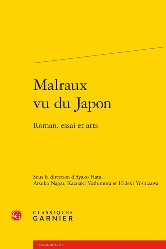 Malraux vu du Japon. Roman, essai et arts