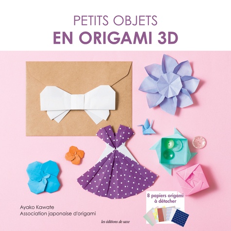 Ayako Kawate - Petits objets en origami 3D.