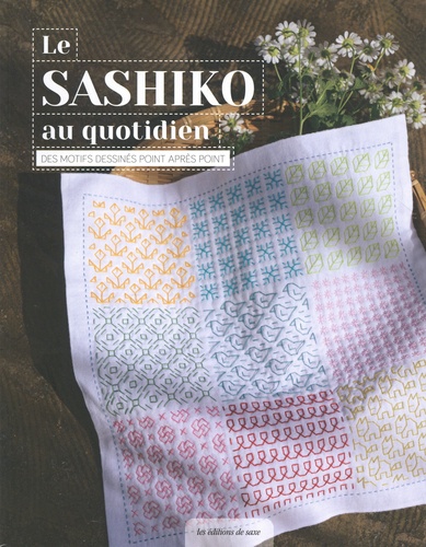 Le sashiko au quotidien. Des motifs dessinés point après point