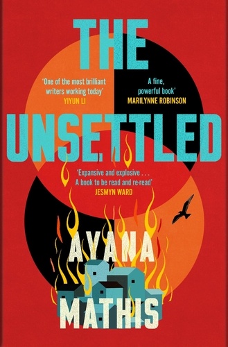 Ayana Mathis - The Unsettled.