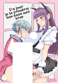 Un jour je te prendrai nue dans mes bras - Tome 1