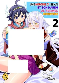 Une héroïne d'Isekai et son harem de femmes monstres - Tome 2